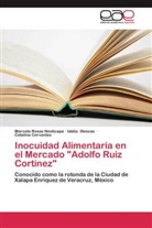 Cervante, Catalina Cervantes, Idali Illescas, Idalia Illescas, Marcel Rosas Nexticapa, Marcela Rosas Nexticapa - Inocuidad Alimentaria en el Mercado "Adolfo Ruiz Cortinez"