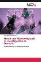 Pedro Rafael Camacaro - Hacia una Metodología de la Investigación en Derecho