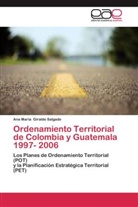 Ana  Maria Giraldo Salgado, Ana Maria Giraldo Salgado - Ordenamiento Territorial de Colombia y Guatemala 1997- 2006