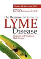 Nicola McFadzean Nd - The Beginner's Guide to Lyme Disease