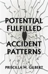 Priscilla Gilbert - Potential Fulfilled