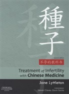 Lyttleton, Jane Lyttleton, Jane (Practitioner of Traditional Chinese Medicine Lyttleton, Lyttleton Jane - Treatment of Infertility with Chinese Medicine