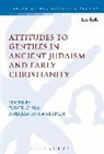 James S McLaren, James Sim Mclaren, MCLAREN JAMES SIM DAVID C, David C Sim, David C. Sim, David C. Mclaren Sim... - Attitudes to Gentiles in Ancient Judaism and Early Christianity