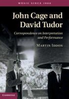 Martin Iddon, IDDON MARTIN - JOHN CAGE AND DAVID TUDOR