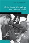 Lisa Sowle Cahill, Lisa Sowle (Boston College Cahill, Cahill Lisa Sowle, Lisa Sowle Cahill, SOWLE CAHILL LISA - Global Justice, Christology and Christian Ethics