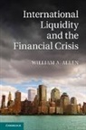 Bill Allen, William A Allen, William A. Allen, ALLEN WILLIAM A, Allen William A. - International Liquidity and the Financial Crisis