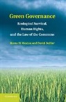 David Bollier, Bollier David, Burns H Weston, Burns H. Weston, Burns H. (University of Iowa) Weston, Burns H. (University of Iowa) Bollier Weston... - Green Governance