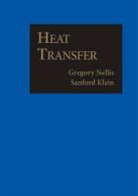 Sanford Klein, Sanford (University of Wisconsin Klein, Klein Sanford, Gregory Nellis, Gregory (University of Wisconsin Nellis, Gregory F. Nellis... - Heat Transfer