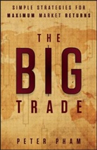 Peter Pham, Peter Pham - Big Trade