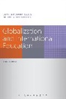 Robin Shields, Simon Pratt-Adams, Richard Race - Globalization and International Education