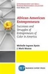 Michelle Ingram Spain, J. Mark Munoz, Michelle Spain - African American Entrepreneurs
