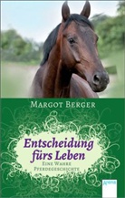 Margot Berger - Entscheidung fürs Leben