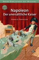 Harald Parigger, Till Charlier - Napoleon - Der unersättliche Kaiser