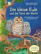 Friederun Reichenstetter, Hans-Günther Döring - Die kleine Eule und die Tiere der Nacht, m. Audio-CD
