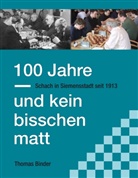 Thomas Binder - 100 Jahre und kein bisschen matt