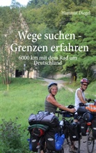 Hartmut Diegel - Wege suchen - Grenzen erfahren