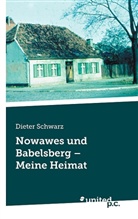 Dieter Schwarz, Dieter Schwarz - Nowawes und Babelsberg - Meine Heimat