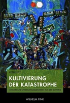 Peter Utz - Kultivierung der Katastrophe