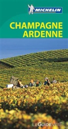 Guide vert français, Manufacture française des pneumatiques Michelin, XXX - Michelin Le Guide Vert: Champagne - Ardenne -ancienne édition-