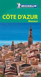 Guide vert français, Manufacture française des pneumatiques Michelin, XXX, Michelin - Michelin Le Guide Vert: Côte d'Azur, Monaco -ancienne édition-