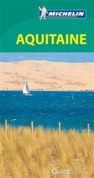 Guide vert français, Irène Lainey, Manufacture française des pneumatiques Michelin, XXX, Michelin - Michelin Le Guide Vert: Aquitaine -ancienne édition-