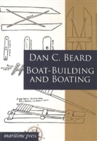 Dan C Beard, Dan C. Beard - Boat-Building and Boating