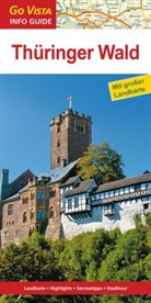 Ute Rasch - Go Vista Info Guide Regionenführer Thüringer Wald
