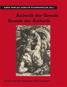 Martin Papenbrock, Anna Pawlak, Kerstin Schankweiler, Norbert Schneider - Ästhetik der Gewalt / Gewalt der Ästhetik