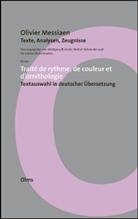 Olivier Messiaen, Wolfgang Rathert, Karl A. Rickenbacher, Herbert Schneider - Olivier Messiaen - Texte, Analysen, Zeugnisse. Bd.1