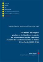 Maria Eder, Sanchez Sorondo Marcelo, Marcelo Sanchez Sorondo, Sorondo, Marcelo Sanchez Sorondo, Unge... - Die Reden der Päpste im 21. Jahrhundert