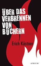 Erich Kästner - Über das Verbrennen von Büchern