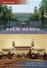 Historical Society of Palm Beach County, Richard A Marconi, Richard a. Marconi, The Historical Society of Palm Beach Cou, The Historical Society of Palm Beach County - Palm Beach