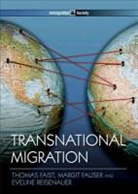 T Faist, Thomas Faist, Thomas (University of Bielefeld) Faist, Thomas Fauser Faist, Thomas/ Fauser Faist, Margit Fauser... - Transnational Migration