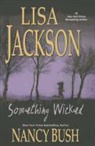 Nancy Bush, Lisa Jackson, Lisa/ Bush Jackson, JACKSON LISA BUSH NANCY - Something Wicked