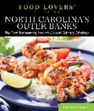 Elizabeth Wiegand, Wiegand Elizabeth - Food Lovers'' Guide to North Carolina''s Outer Banks