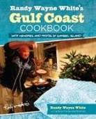 Carlene Brennen, Carlene Fredericka Brennen, Randy Wayne White, Randy Wayne Brennen White - Randy Wayne White''s Gulf Coast Cookbook