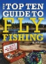 Jay Zimmerman, Zimmerman Jay, Kendall Zimmerman - Top Ten Guide to Fly Fishing