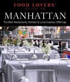 Sherri Eisenberg, Alexis Lipsitz Flippin, Alexis Lipsitz Flippin - Food Lovers'' Guide to (R) Manhattan