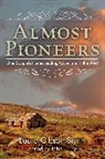John Fry, John J. Fry, Laura Gibson Smith, John J. Fry - Almost Pioneers