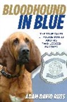 Adam Russ, Adam David Russ, Russ Adam - Bloodhound in Blue