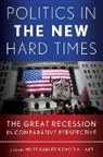 Miles Lake Kahler, KAHLER MILES EDT LAKE DAVID, Miles Kahler, David A. Lake - Politics in the New Hard Times