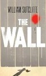 William Sutcliffe, Sutcliffe William - The Wall