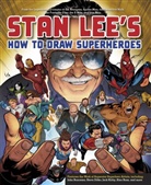 John Buscema, Steve Ditko, Jack Kirby, Stan Lee, Alex Ross, Steve Ditko... - Stan Lee's How to Draw Superheroes