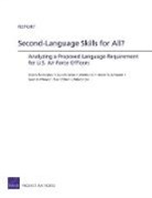 Susan Burkhauser, Chaitra M Hardison, Chaitra M. Hardison, Deborah Lai, Jennifer J Li, Jennifer J. Li... - Second-Language Skills for All?