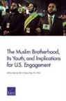 Dalia Dassa Kaye, Jeffrey Martini, Erin York - The Muslim Brotherhood, its Youth, and Implications for U.S. Engagement