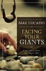 Max Lucado, LUCADO MAX, LUCADO MAX B A M A - Facing Your Giants