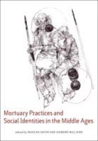 Duncan Sayer, SAYER DUNCAN EDT WILLIAMS HOW, Duncan Sayer, Howard Williams - MORTUARY PRACTICES AND SOCIAL IDEN