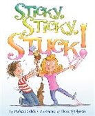 Steve Bjorkman, Michael Gutch, Michael/ Bjorkman Gutch, Steve Bjorkman, Michael Gutch - Sticky, Sticky, Stuck!