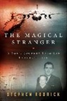 Stephen Rodrick, RODRICK STEPHEN - The Magical Stranger