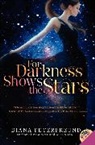 Diana Peterfreund - For Darkness Shows the Stars